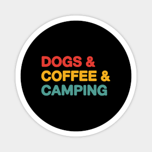 Dogs Coffee Camping Adventure Vacation Magnet